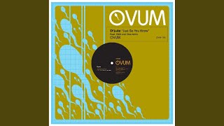 Just So You Know (Original Mix)