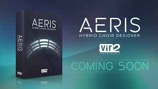 Video thumbnail for Vir2 Instruments - Aeris: Hybrid Choir Designer Teaser by vir2instruments