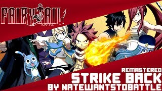 【Fairy Tail】Opening 16「Strike Back」(English Cover by NateWantsToBattle) [REMASTERED]