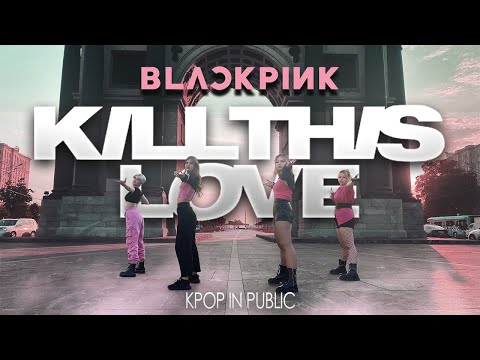 [K-POP IN PUBLIC | ONE TAKE | RUSSIA] BLACKPINK - KILL THIS LOVE | COVER BY EveL
