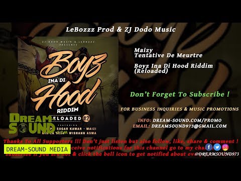 Maizy - Tentative De Meurtre [Boyz Ina Di Hood Riddim Reloaded]