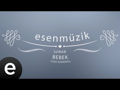 Bebek (Yedi Karanfil) - Esen Müzik