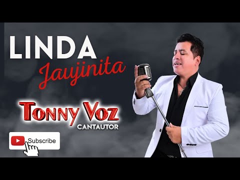 TUNANTADA, 20 DE ENERO, LINDA JAUJINITA TONNY VOZ video oficial.
