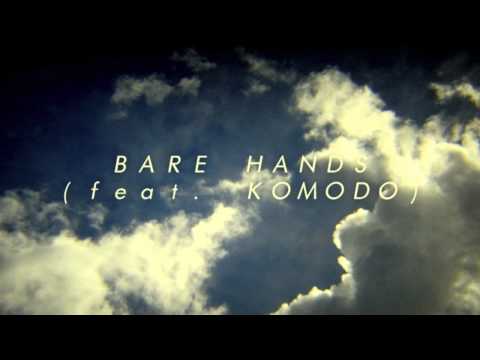 DJG - Bare Hands (feat. Komodo)