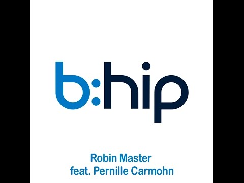 Robin Master feat. Pernille Carmohn * b:hip - be happy