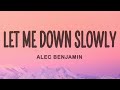 Alec Benjamin - Let Me Down Slowly