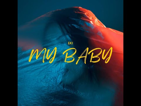 MY BABY - By Eki