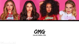 Little Mix - OMG (Color Coded Lyric)