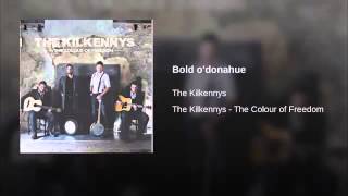THE KILKENNYS Bold o&#39;donahue