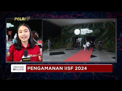 PRESISI UPDATE : LIVE - PENGAMANAN IISF 2024 06/09/2024 16.00