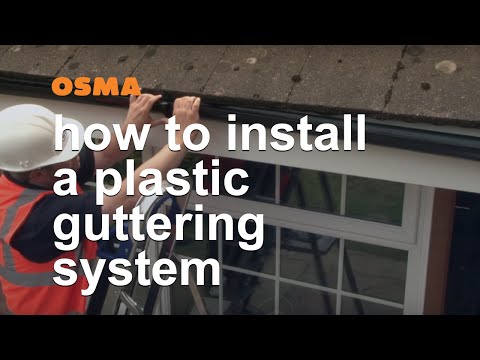 So installieren Sie ein Kunststoff-Dachrinnensystem - OSMA Rainwater