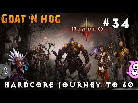 Diablo III - Hardcore Journey To 60 Episode 34 - Playthrough