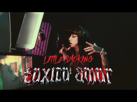 Little Smoking - Tóxico Amor (Video Oficial)@KushStudioBeatz