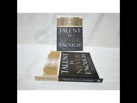 Talent Is Never Enough   Complete Audiobook   John C Maxwell