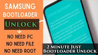 Samsung bootloader unlock No PC No Apps/ All update Samsung Bootloader unlock 2023