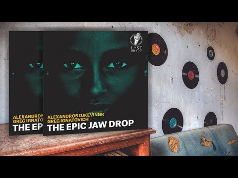 Alexandros Djkevingr, Greg Ignatovich - Epic Jaw Drop (Original Mix)
