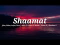 Shaamat (Lyrics) | John, Disha, Arjun Tara | Ankit T, Prince D, Mohit S, Ektaa K | Bhushan K