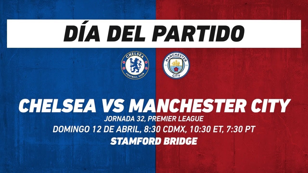 Chelsea vs Manchester City, frente a frente: Premier League