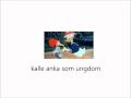 Kalle Ankas Liv