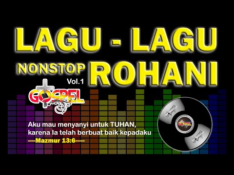 LAGU ROHANI - NONSTOP PUJIAN VOL.1