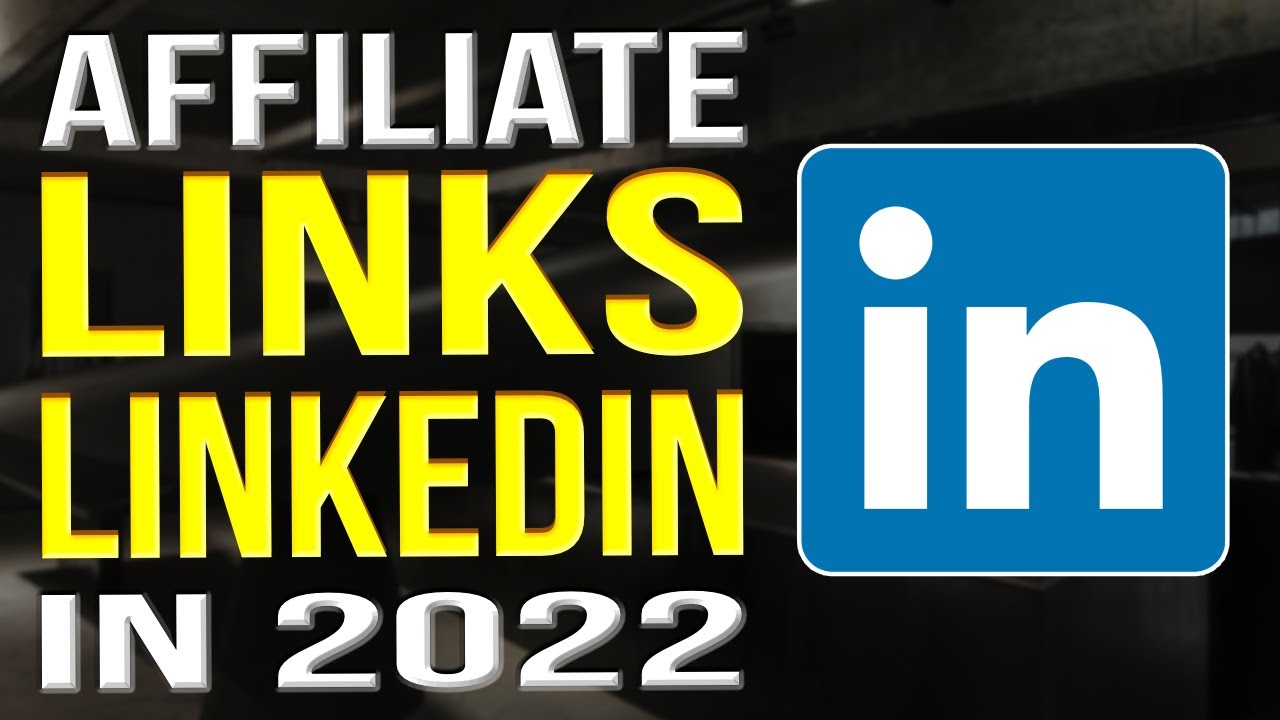 How To Promote Affiliate Links On Linkedin 2022 - YouTube