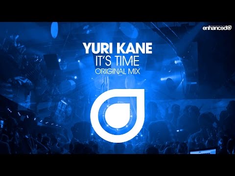 Yuri Kane - It's Time (Original Mix) [OUT NOW]