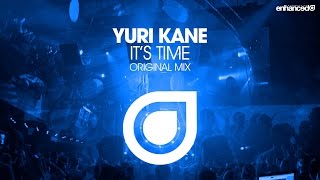 Yuri Kane - It's Time (Original Mix) [OUT NOW]