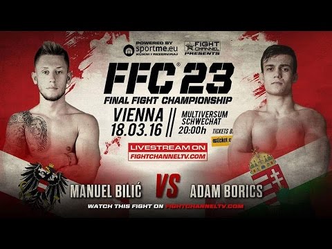 FFC 23: Manuel Bilic vs Adam 'The Kid' Borics