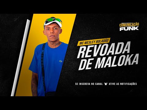MC Wesley Boladão - Revoada de Maloka (DJ Gu)