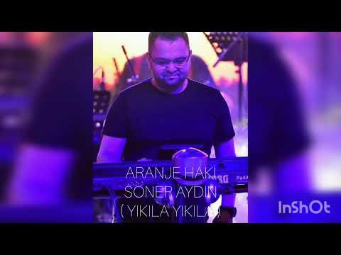 Yıkıla Yıkıla / Soner Aydın / Hakan Yörük