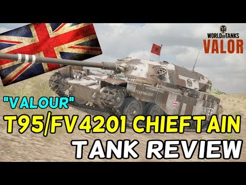 "Valour" T95/FV4201 Chieftain (Tank Review) || World of Tanks: Valor