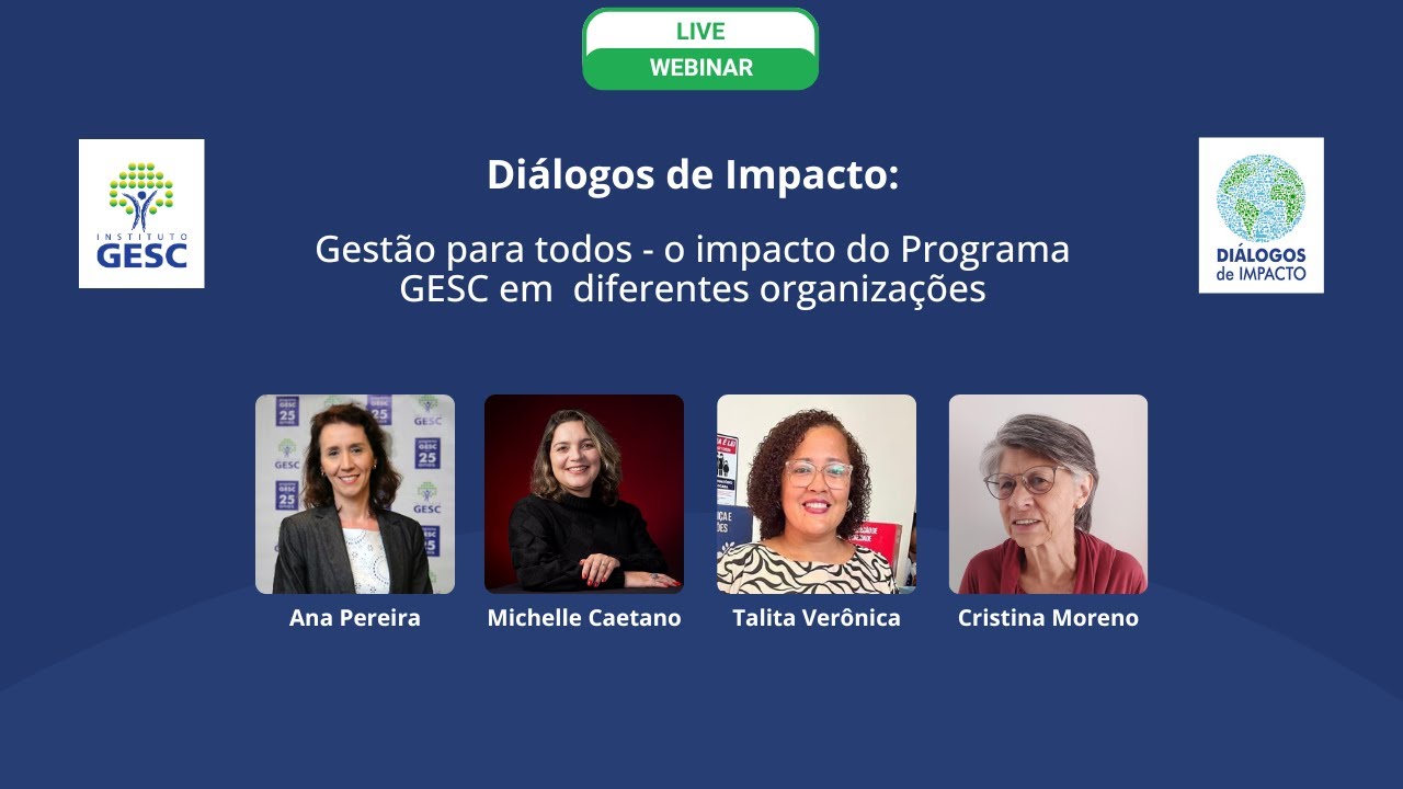 Gestão para todos - o impacto do Programa GESC em diferentes organizações
