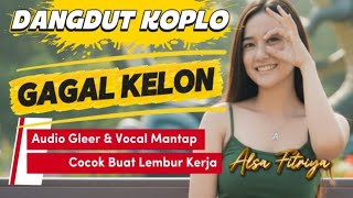 Download lagu Full Album Campursari Koplo 'GAGAL KELON' - Lirik Jenaka Suroboyoan (Audio & Vocal Jernih) mp3