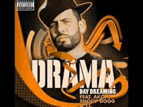 Drama - Day Dreaming (Feat. Akon, Snoop Dogg & T.I.)