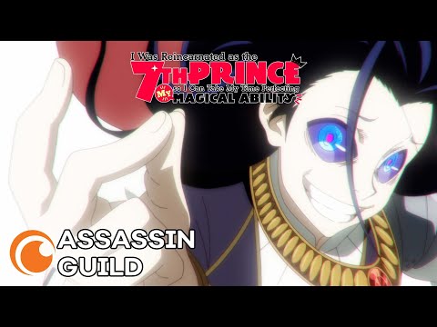 I Was Reincarnated as the 7th Prince | ASSASSIN GUILD TRAILER
