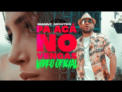 Video thumbnail for Pa’ acá no vengas