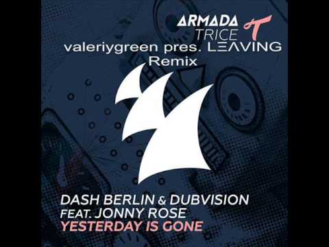 Dash Berlin & DubVision feat Jonny Rose - Embargo Yesterday Is Gone