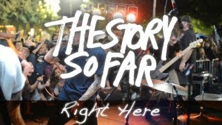 The Story So Far &quot;Right Here&quot;