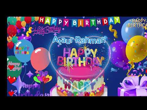 Ataur Rahman happy birthday to you