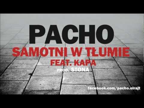 Pacho - Samotni w tłumie feat Kapa prod. Stona