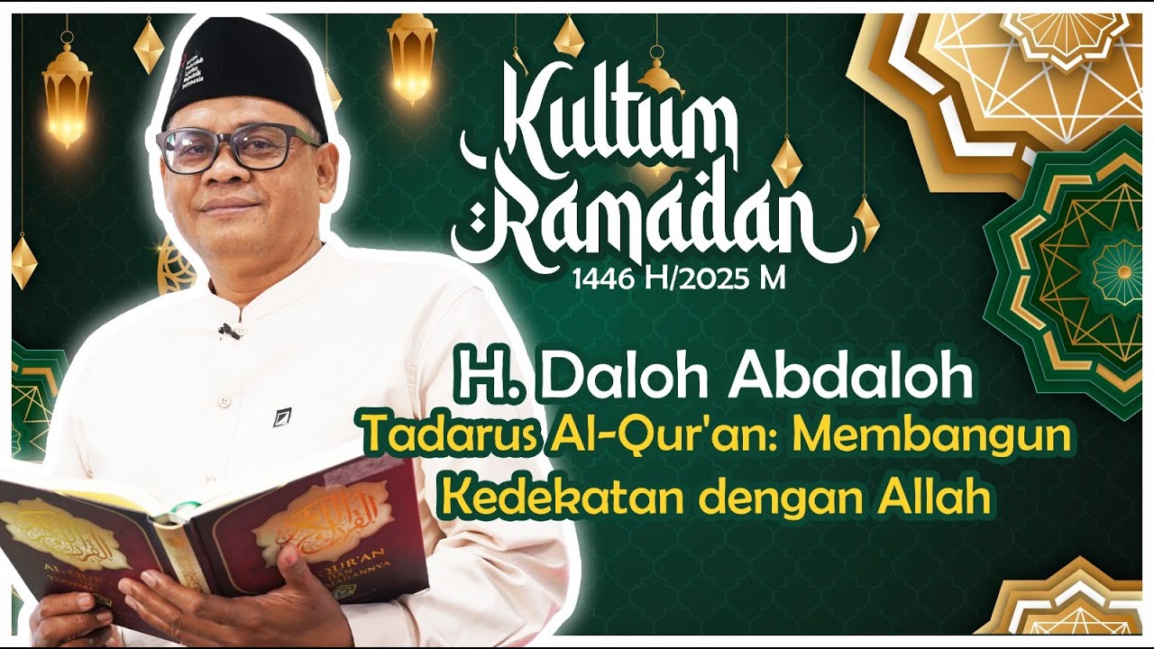 Tadarus Al-Qur'an: Membangun Kedekatan dengan Allah oleh Daloh Abdaloh