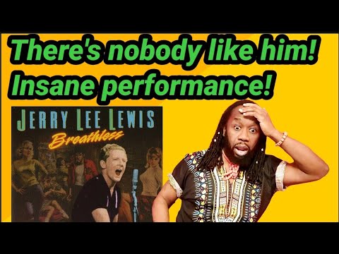 Wow! | JERRY LEE LEWIS BREATHLESS REACTION.A song title has never been so apt!(First time hearing)