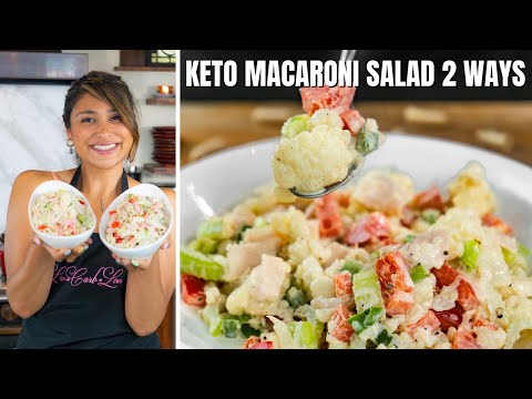 KETO MACARONI SALAD 2 WAYS! How to Make Keto Macaroni Salad! ONLY 3 NET CARBS!