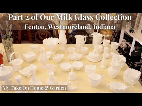 Our Vintage American Milk Glass Collection - Fenton, Westmoreland, Indiana // Part 2