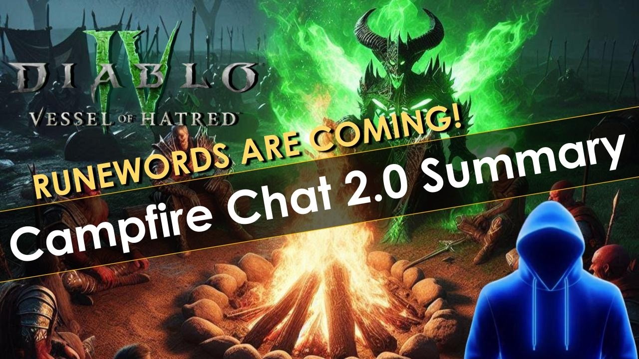 Diablo 4 Vessel of Hatred Campfire Chat Summary