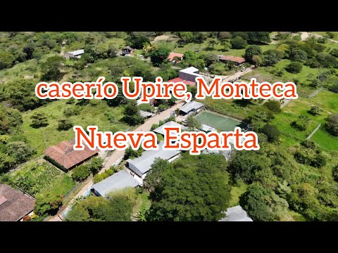 Upire Cantón Monteca, Nueva Esparta 