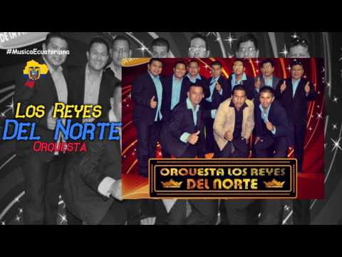 Una Copa Mas Orquesta Los Reyes del Norte