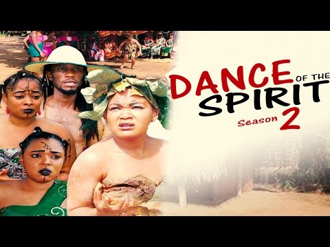 Dance Of The Spirit Season 2  -  Latest Nigerian Nollywood Movie