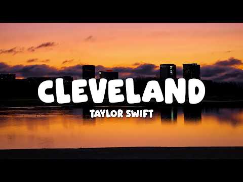 Taylor Swift - Cleveland (Lyrics)