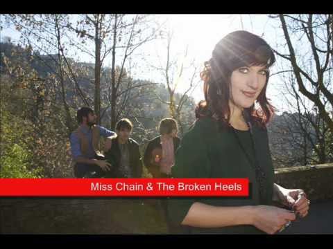 Miss Chain & The Broken Heels - Little Boy